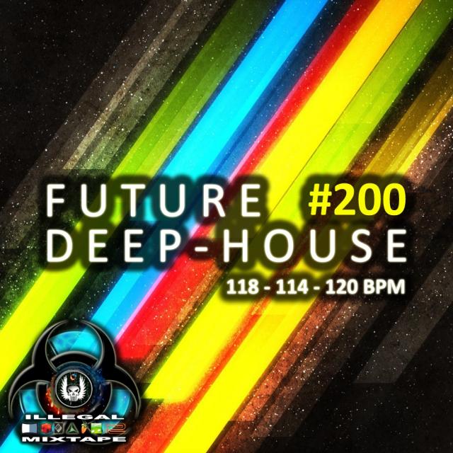 Future Deep House #200 (Avant-Garde Mini-Mix S8)