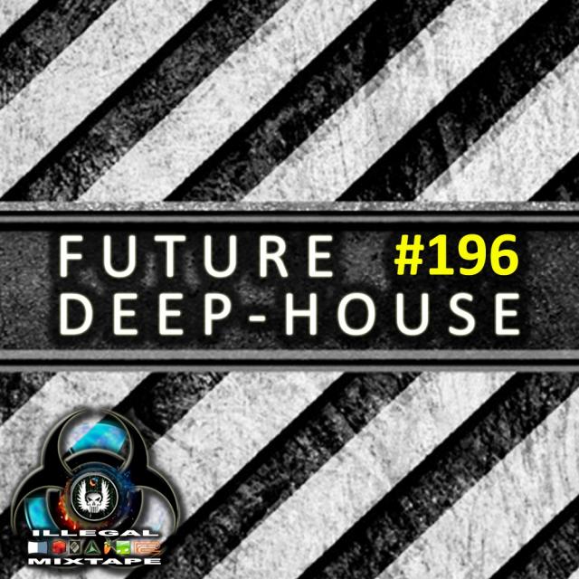 Future Deep House #196 (Avant-Garde Mini-Mix S8)