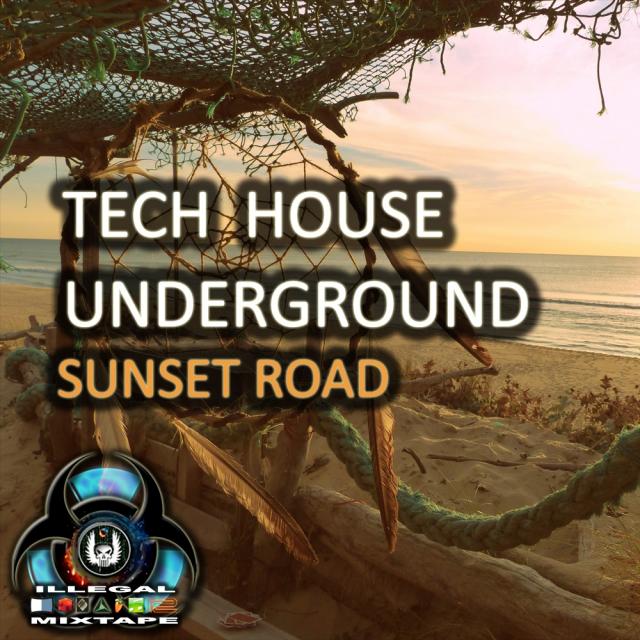 Tech House Underground Sunset Road 3 (Maxi-Mix #214)