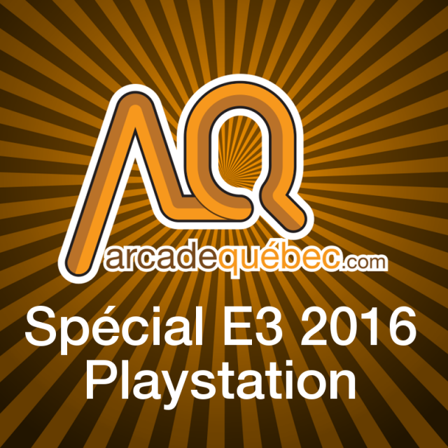 Spécial E3 2016 - PlayStation - 2016-06-14