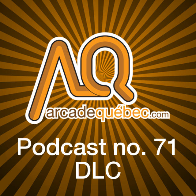 DLC - Podcast no. 71 - Nos échanges avant et après l'enregistrement - arcadeqc.com