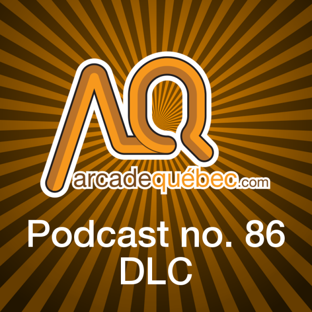 DLC - Podcast no. 86 - Nos échanges avant et après l'enregistrement - arcadeqc.com
