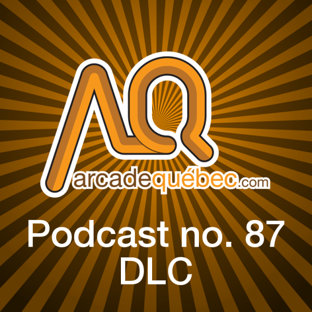 DLC - Podcast no. 87 - Nos échanges avant et après l'enregistrement - arcadeqc.com