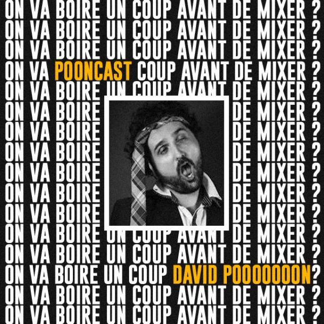 On va boire un coup avant de mixer - PoonCast (David Poon) episode artwork