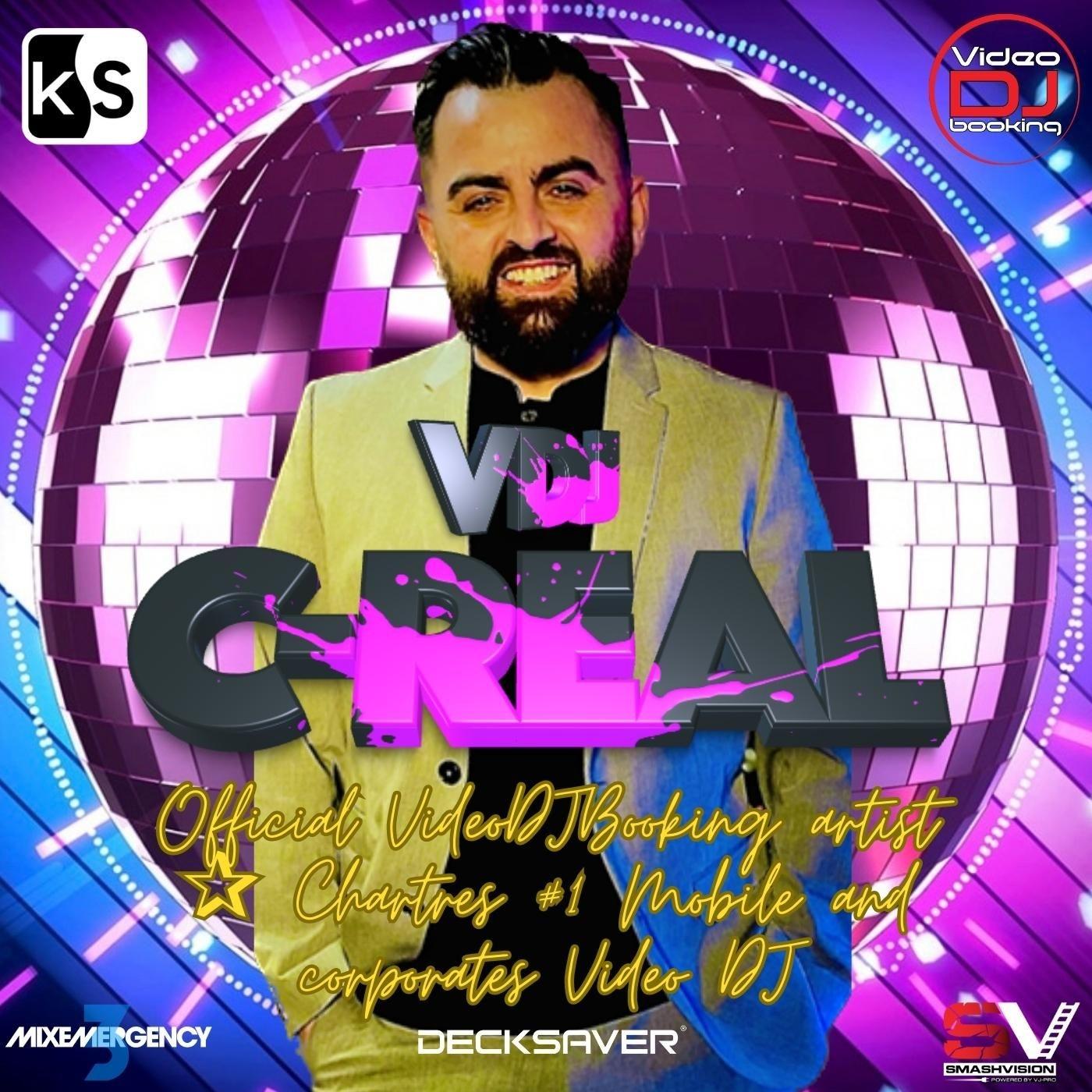 Vdj C-Real Official VideoDJBooking artist ✰ Chartres #1 Mobile and corporates Video DJ