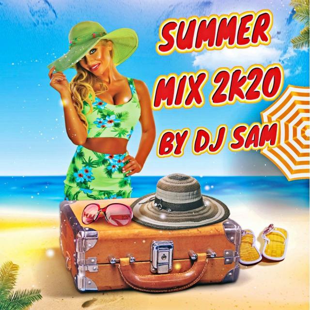 Summer Mix 2K20 - deejay sam