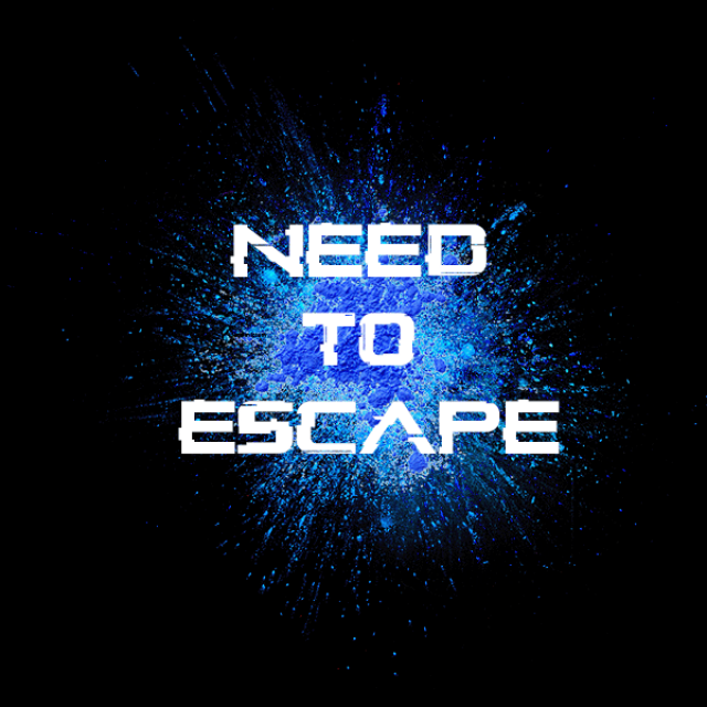 Need To Escape
