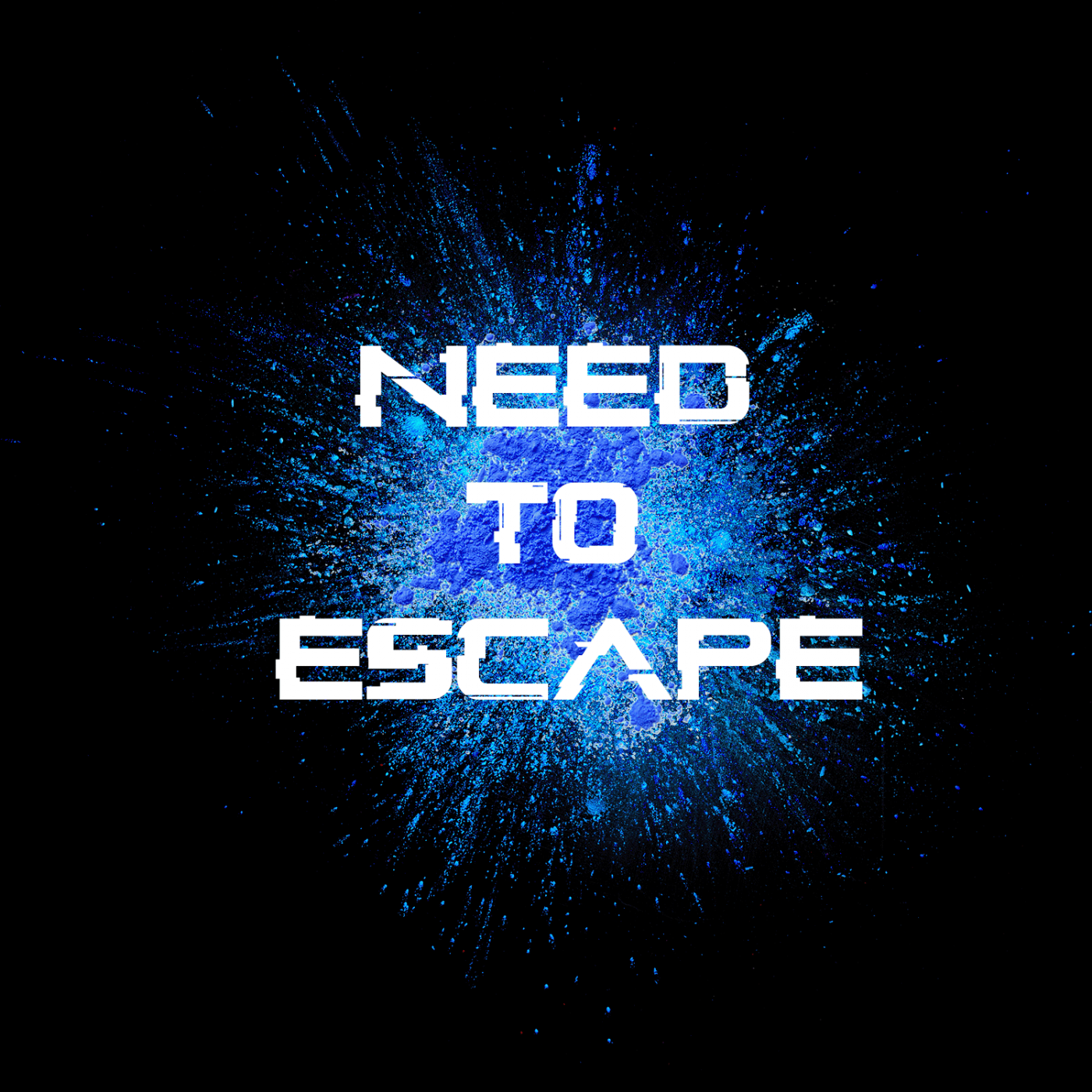 Need To Escape