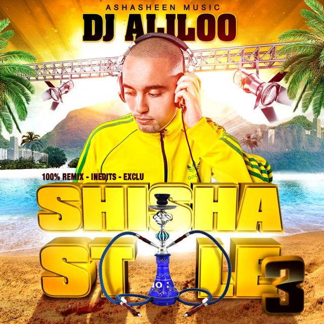 Shisha Style 3 - Dj Aliloo - Podcast