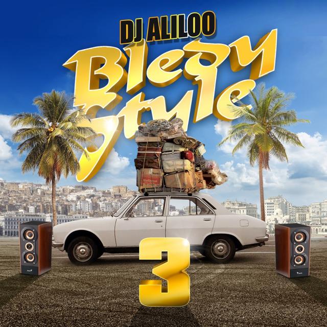 BLEDI STYLE 3 - Dj Aliloo (2017) 320 Kbps