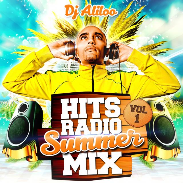 Hits Radio Summer Mix - Dj Aliloo