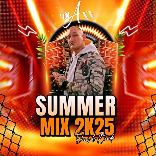 DJ AXX SUMMER MIX 2K25