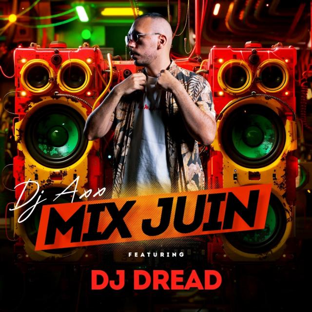 Dj Axx Mix Juin av Dj Dread 2K25