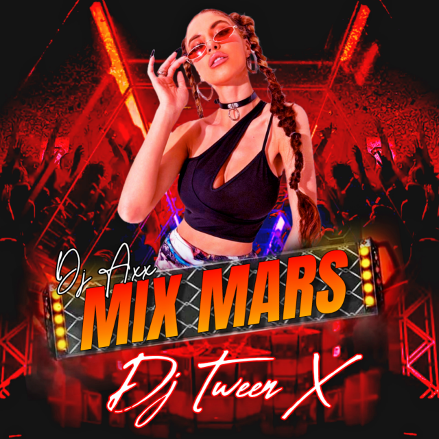 DJ AXX MIX MARS 2026 AV DJ TWEEN X episode artwork