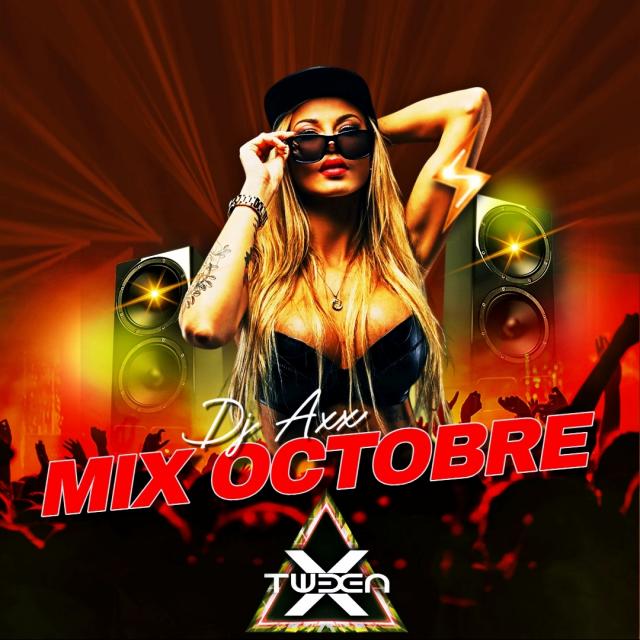Dj Axx Mix Octobre av Dj Tween X 2K25 Dj Axx Mix Octobre av Dj Tween X 2K25
