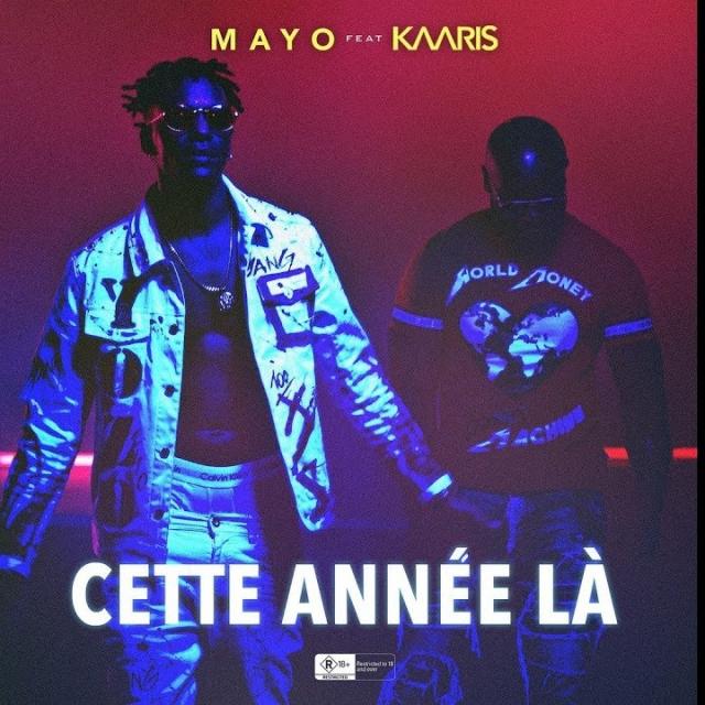 MAYO Feat KAARIS - CETTE ANNEE LA