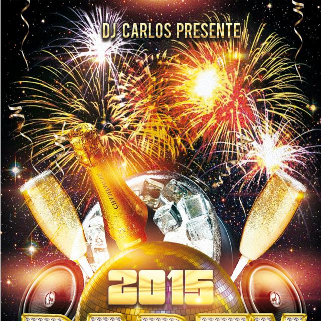 Mix New Year Party 2K15 By Dj Carlos