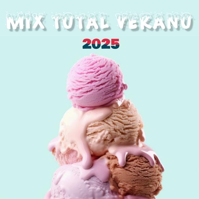 Mix Total Verano 2025