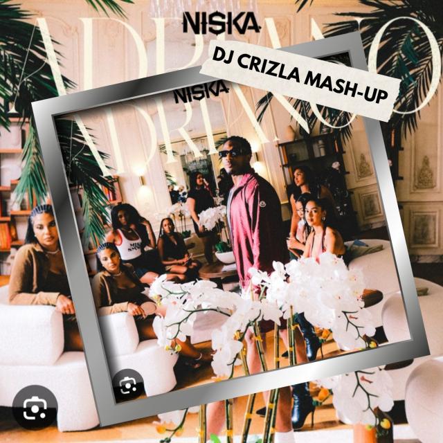 NISKA - ADRIANO (DJ CRIZLA MASH-UP)