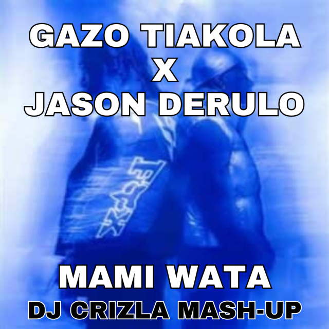 TIAKOLA X JASON DERULO - MAMI WATA X LOVE NOT WAR (DJ CRIZLA MASH-UP)