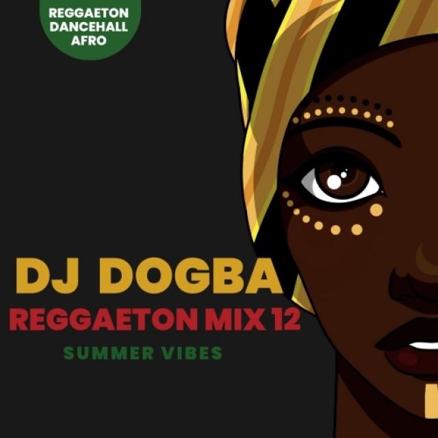 Dogba - Reggaeton Mix 12