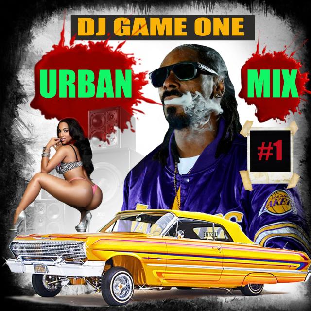 DJ GAME ONE  _ URBAN MIX #1 _  2022 episode artwork