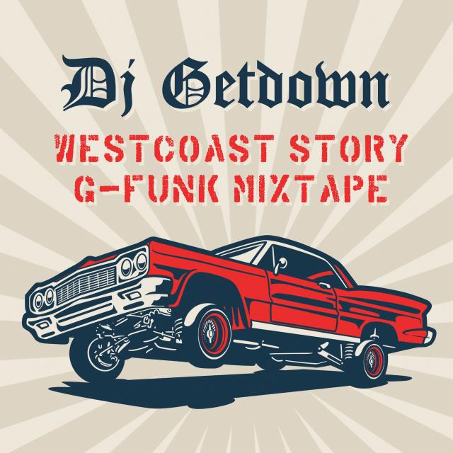WestCoast Story (G Funk Mixtape)