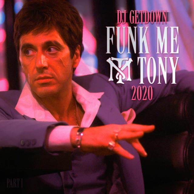 DJ GETDOWN - Funk Me Tony (Mixtape 2020)