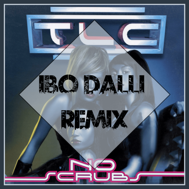 Tlc - No Scrubs (Dj IBO Bouyon Remix)