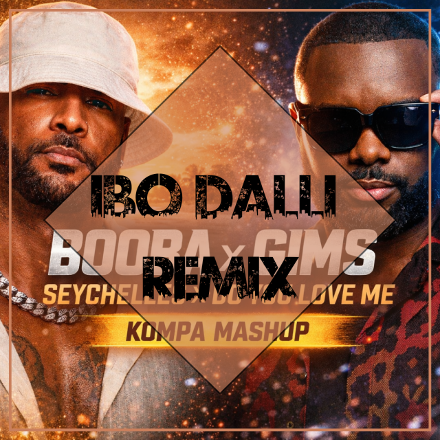 Booba Ft. Gims - Seychelles x Do You Love Me (Dj IBO Kompa Mashup)