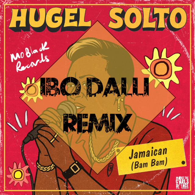 Hugel & Solto - Jamaican (Bam Bam) (Dj IBO Edit)