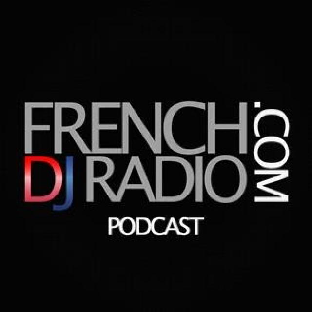 The French Dj Radio Podcast (Guest Mix)