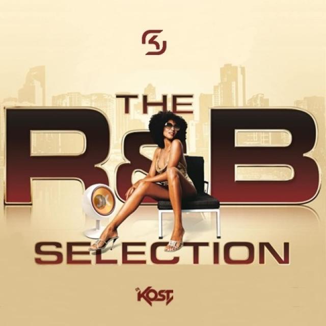 R & B Selection by Dj Kost