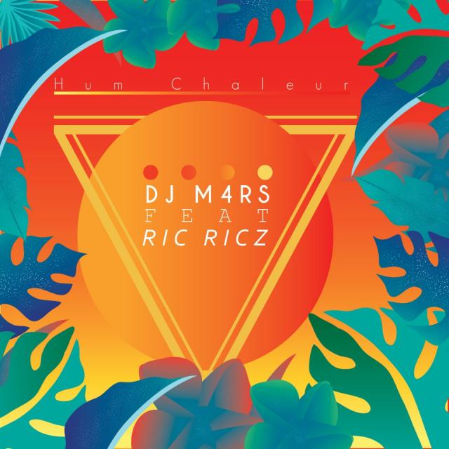 DJ M4RS Feat. RIC RICZ - Hum Chaleur (Original Mix)