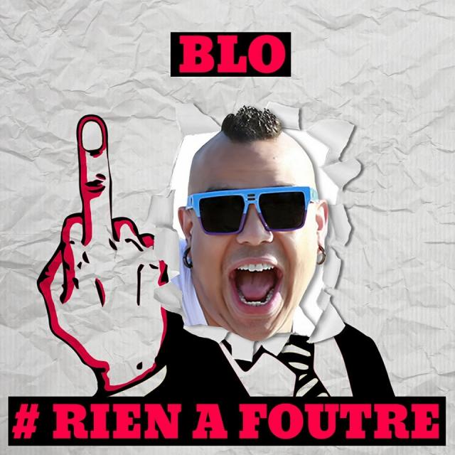 BLO > #RIENAFOUTRE (Prod. By DJ M4RS)