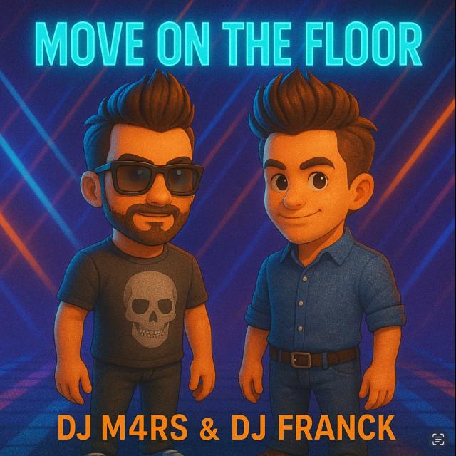 DJ M4RS Feat DJ FRANCK - Move on the floor (MéGaMiXx)
