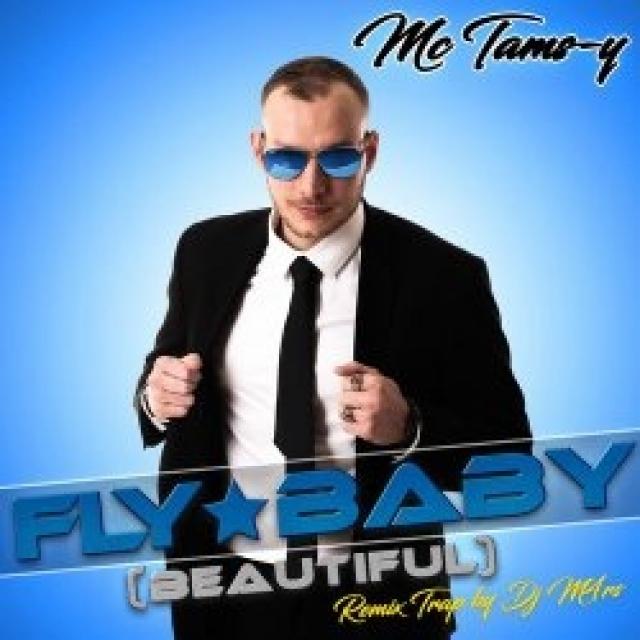 MC TAMS-Y - Fly Baby (DJ M4RS REMIX)