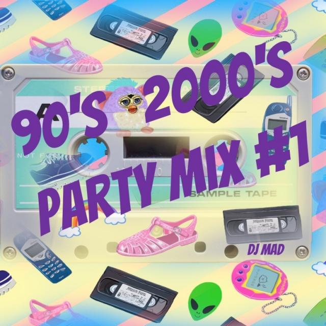 90'S 2000'S ANTHOLOGY PARTY MIX#1