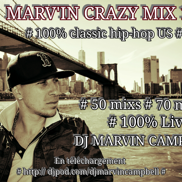 # MARV'IN CRAZY MIX 16 # 100% CLASSIC HIP-HOP US # DJ MARVIN CAMPBELL episode artwork