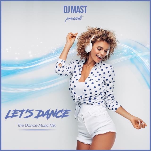 LET'S DANCE by DJ MAST (2022)