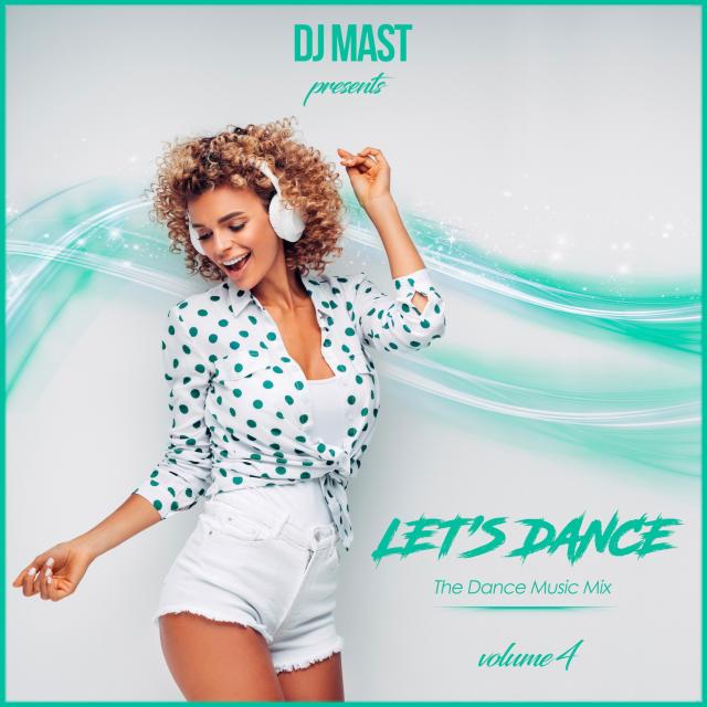 LET'S DANCE 4 by DJ MAST (2023)