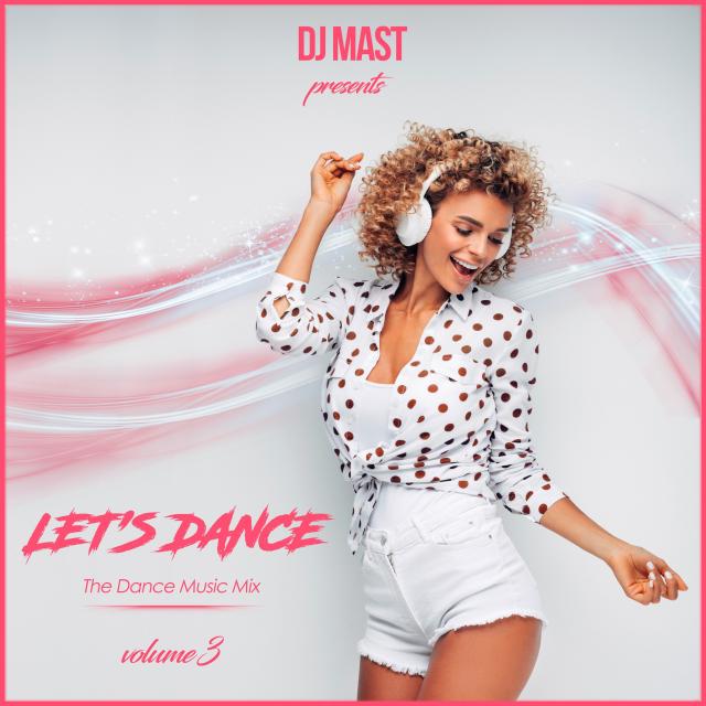 LET'S DANCE 3 by DJ MAST (2023)