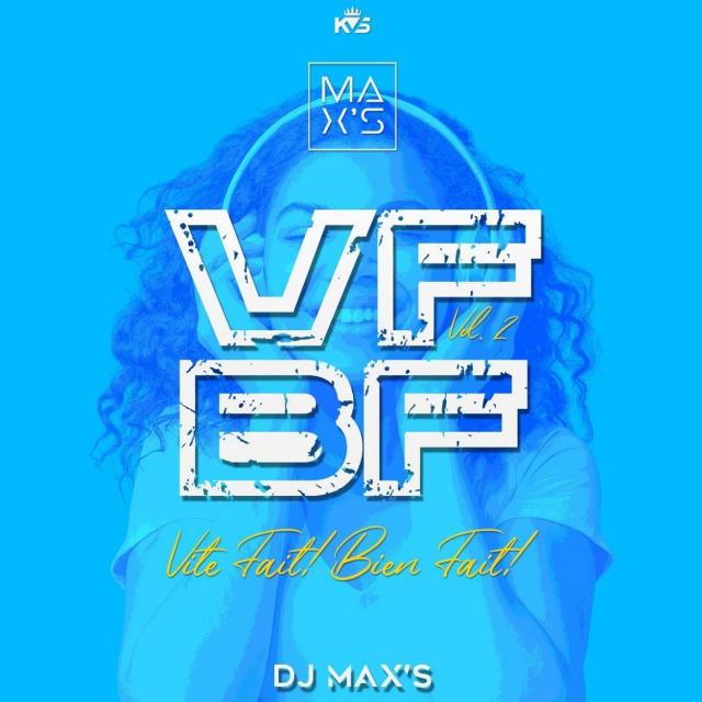 DJ Max's - Vite Fait, Bien Fait Vol. 2 (Mix Shatta, Dennery Segment & Bouyon)