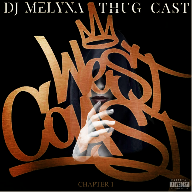 THUG CAST 142 (WEST COAST HIP HOP / R&B) CHAPTER 1 episode artwork