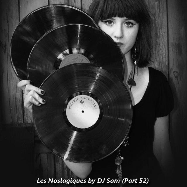 Les Nostalgique by DJ Sam (Part 52)