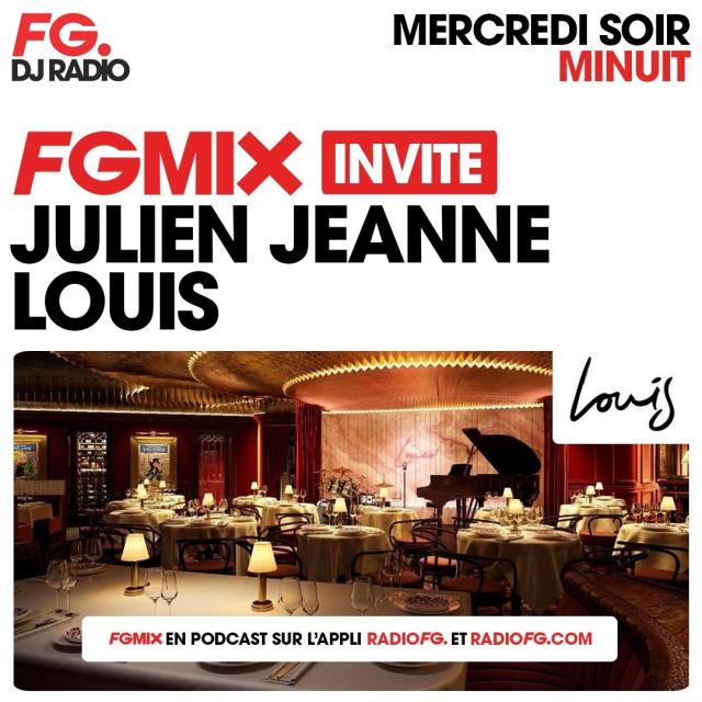 FG MIX Invite "Louis Manchester" by Julien Jeanne - Radio FG - 20/08/2025
