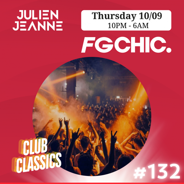 FG CHIC Julien Jeanne - Radio FG - DJ Set 10-09-2026 (Club Classics) episode artwork