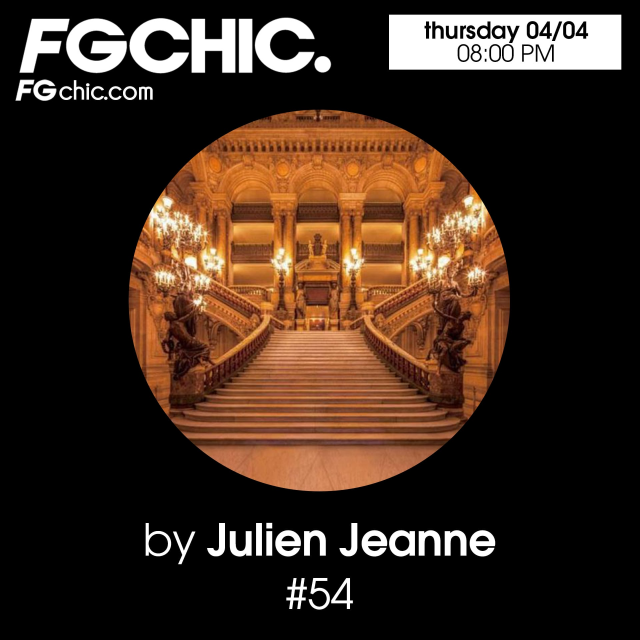Julien Jeanne - Radio FG - FG CHIC DJ Set 4-04-2024
