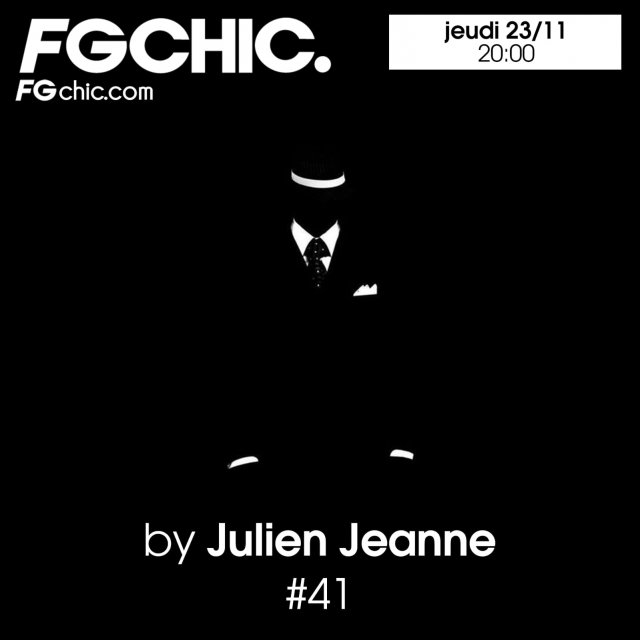 Julien Jeanne - Radio FG - FG CHIC DJ Set 23-11-2023