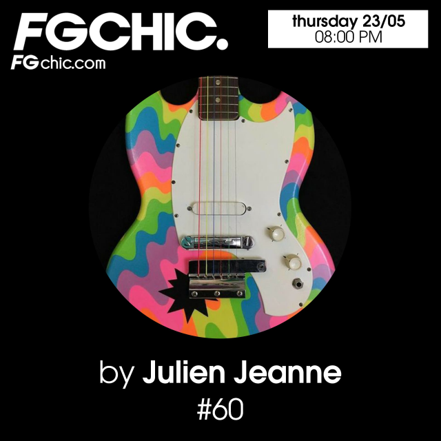 Julien Jeanne - Radio FG - FG CHIC DJ Set 23-05-2024 (Special Pop Rock 70's / 80's)